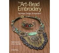 The Art of Bead Embroidery: Techniques, Designs & Inspirations