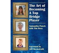 The Art of Becoming a Top Bridge Player (Tascabile)