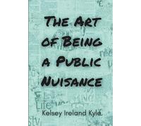 The Art of Being a Public Nuisance