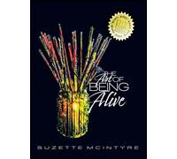 The Art of Being ALive