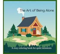 The Art of Being Alone