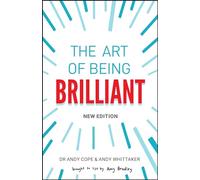 Andy Cope Andy Whittaker The Art of Being Brilliant (Tascabile)