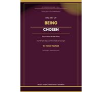 The Art of Being Chosen: Dating After a Toxic Relationship - How to Attract the Right Person, Read the Early Signs, and Never Settle for Less Again