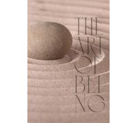 The Art Of Being: Meditative Journal Develop Your Habit With This Tool Less Stress Fresh Thinking Better Sleep