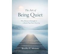 The Art of Being Quiet