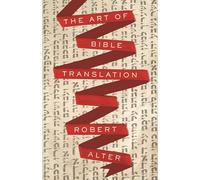Robert Alter The Art of Bible Translation (Tascabile)