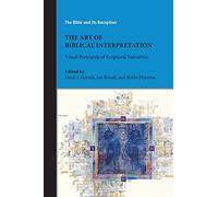 The Art of Biblical Interpretation: Visual Portrayals of Scriptural Narratives