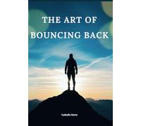 The Art of Bouncing Back