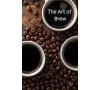 The Art of Brew: L'art du Brassage