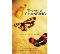 The Art of Changing: Your Path to a Better Life - NUOVO