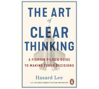 Hasard Lee The Art of Clear Thinking (Tascabile) (PRESALE 05/02/2026)
