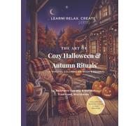 The Art of Cozy Halloween & Autumn Rituals: A Mindful Coloring Artbook & Journal