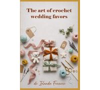 The art of crochet wedding favors