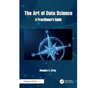 The Art of Data Science: A Practitioner's Guide