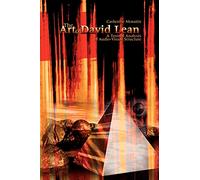 L'arte di David Lean – Un'analisi testuale della struttura audiovisiva – AuthorHouse