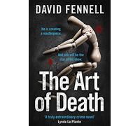 The Art of Death: The first gripping book in the blockbuster crime thriller series