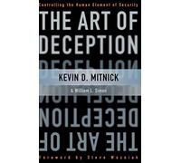 Kevin D. Mitnick William L. Simon The Art of Deception (Copertina rigida)