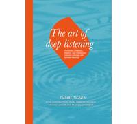The Art of Deep Listening: Cultivating Awareness, Presence, and Connection through Listening and Rattling Practices