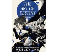 Wesley Chu The Art of Destiny (Tascabile) War Arts Saga
