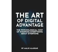 The Art of Digital Advantage: From the Digital Underground to Professional OSINT and Cybersecurity