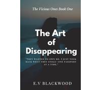 The Art of Disappearing: A dark, stylish revenge thriller about a hunted influencer, a deadly secret network, and the price of justice.