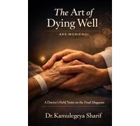 THE ART OF DYING WELL: Ars Moriendi