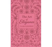 The Art of Elegance: Clara's Journey
