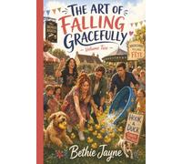 The Art of Falling Gracefully: Volume 2