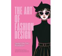 The Art of Fashion Design: Shine on the Runway