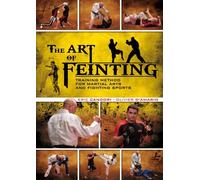 The Art of Feinting - by Eric Candori and Olivier D'Amario by Eric Candori
