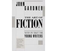 John Gardner The Art of Fiction (Tascabile)