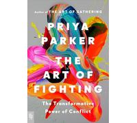 The Art of Fighting: The Transformative Power of Conflict