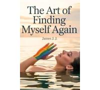 The Art of Finding Myself Again: Healing Workbook for Depression, It Didn't Start with You, Creating Boundaries, and Stopping Overthinking