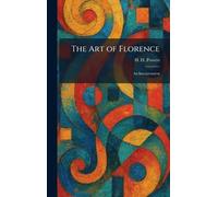The Art of Florence: An Interpretation