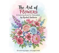 The art of Flowers: A coloring book for Relaxation