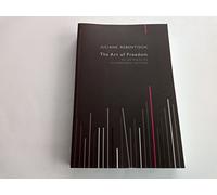 The Art of Freedom: On the Dialectics of Democratic Existence