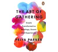 The Art of Gathering: How We Meet and Why It Matters-Parker, Priya-Copertina fle