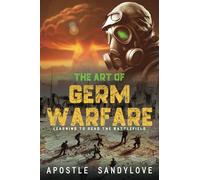 The Art Of Germ Warfare: "Learning To Read The Battlefield"