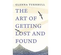 The Art of Getting Lost and Found
