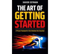 The Art Of Getting Started