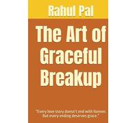 The Art of Graceful Breakup: “Every love story doesn’t end with forever. But every ending deserves grace.”