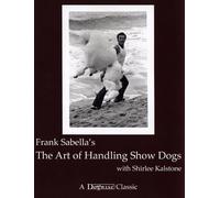 The Art of Handling Show Dogs