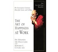Dalai Lama Howard C Cutler The Art of Happiness at Work (Tascabile)