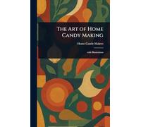 The Art of Home Candy Making