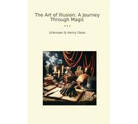 The Art of Illusion: A Journey Through Magic
