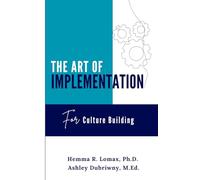 The Art of Implementation: For Culture Building