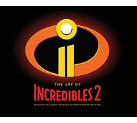 The Art of Incredibles 2: (Pixar Fan Animation Book, Pixar’s Incredibles 2 Concept Art Book)