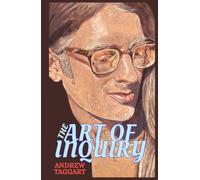 The Art of Inquiry: Meditations on Living Wisdom