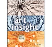 Alberto Cairo The Art of Insight (Tascabile)