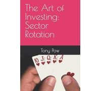 The Art of Investing: Sector Rotation